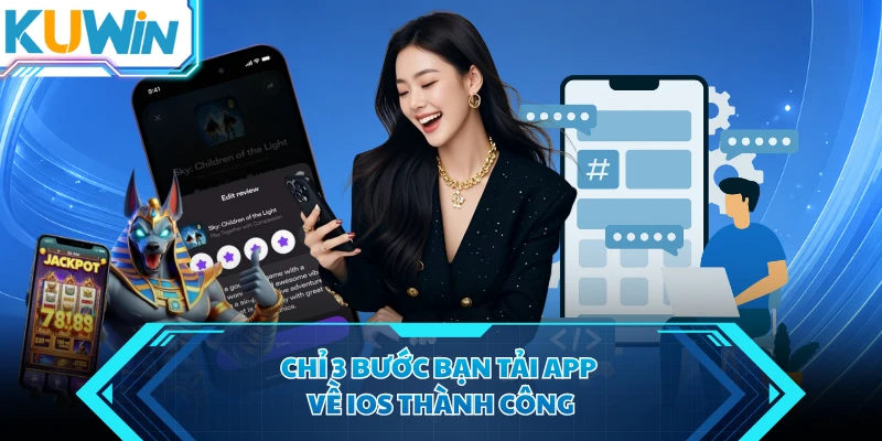 chi 3 buoc ban tai app ve ios thanh cong chi 3 buoc ban tai app ve ios thanh cong
