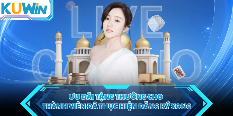 uu dai tang thuong cho thanh vien da thuc hien dang ky xong